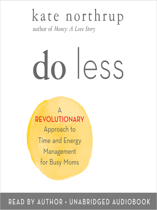 Title details for Do Less by Kate Northrup - Available